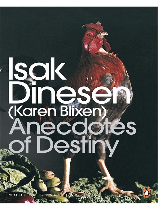 Title details for Anecdotes of Destiny by Isak Dinesen - Available